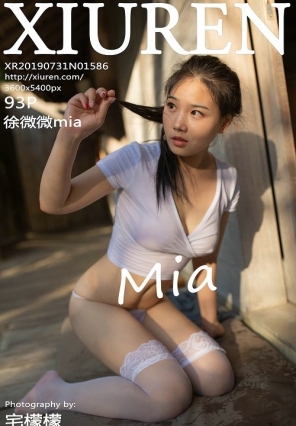 [XIUREN] 2019.07.31 NO.1586 ΢΢mia [93+1P289MB]