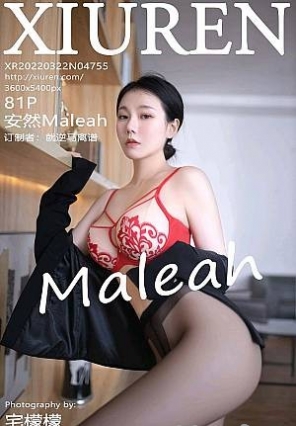 [Xiuren]2022.03.22 NO.4755 ȻMaleah